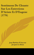 Sentimens de Cleante Sur Les Entretiens D'Ariste Et D'Eugene (1776)