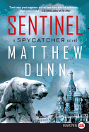 Sentinel: A Spycatcher Novel