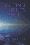 Sentinel Knights: Dawn