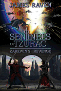 Sentinels of Tzurac: Zarkwin's Revenge