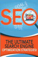 Seo - The Ultimate Search Engine Optimization Strategies!