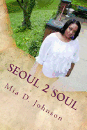 Seoul 2 Soul: The Journey Back to Me