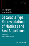 Separable Type Representations of Matrices and Fast Algorithms: Volume 2 Eigenvalue Method