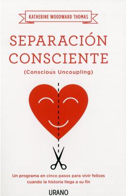 Separacion Consciente - Thomas, Katherine Woodward, and Martai Paerez, Nauria