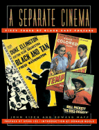 Separate Cinema: Fifty Years of Black-Cast Posters - Kisch, John, and Bogle, Donald (Introduction by), and Mapp, Edward