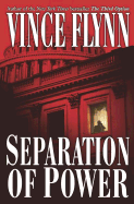 Separation of Power - Flynn, Vince