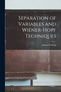 Separation of Variables and Wiener-Hopf Techniques