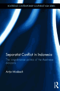 Separatist Conflict in Indonesia: The long-distance politics of the Acehnese diaspora