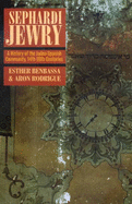 Sephardi Jewry: A History of the Judeo-Spanish Community, 14th-20th Centuries Volume 2