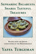 Sephardic Balabusta: Shares Tasteful Treasures