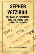 Sepher Yetzirah: New Large Print edition Followed by An Introduction to the Study of the Kabalah