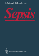 Sepsis: Eine Interdisziplinare Herausforderung - Reinhart, K (Editor), and Eyrich, K (Editor)