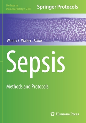 Sepsis: Methods and Protocols - Walker, Wendy E. (Editor)