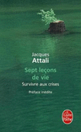 Sept Le?ons de Vie - Survivre Aux Crises