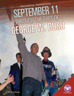 September 11 Through the Eyes of George W. Bush