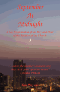 September at Midnight - A Lay Examination of the Day and Hour of the Rapture of the Church