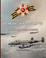 Septiembre 1941, volumen 2: Operaciones a?reas de las VVS durante la Gran Guerra Patri?tica
