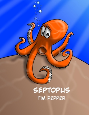 Septopus - Pepper, Tim