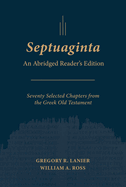 Septuaginta: An Abridged Reader's Edition