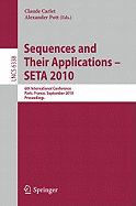 Sequences and Their Applications - Seta 2010: 6th International Conference, Paris, France, September 13-17, 2010. Proceedings