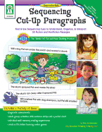 Sequencing Cut-Up Paragraphs, Ages 6 - 7: Find & Use Sequencing Cues to Understand, Organize, & Interpret 55 Fiction and Nonfiction Passages