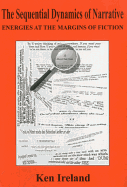Sequential Dynamics of Narrative: Energies at the Margins of Fiction