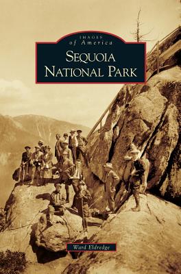 Sequoia National Park - Eldridge, Ward, and Eldredge, Ward