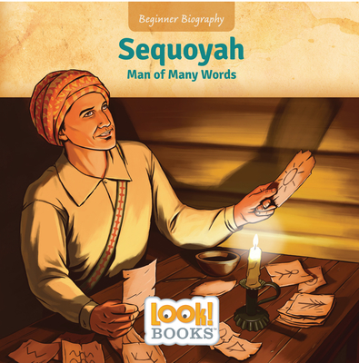 Sequoyah: Man of Many Words - Cipriano, Jeri