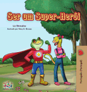 Ser um Super-Heri: Being a Superhero (Portuguese - Portugal)