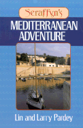 Seraffyn's Mediterranean Adventure