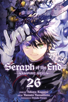 Seraph of the End, Vol. 26: Vampire Reign - Kagami, Takaya, and Furuya, Daisuke (Contributions by)