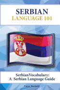 Serbian Vocabulary: A Serbian Language Guide
