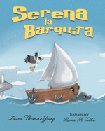 Serena la Barquita: Un Libro Encantador para nios de 3 a 5 aos