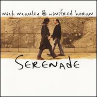 Serenade - Mick McAuley/Winifred Horan