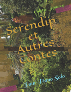 Serendip et Autres Contes: Pour Piano Solo