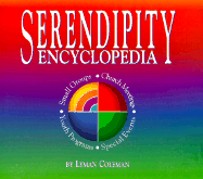 Serendipity Encyclopedia - Coleman, Lyman, and Sloan, Andrew (Editor), and Sheely, Steve (Editor)