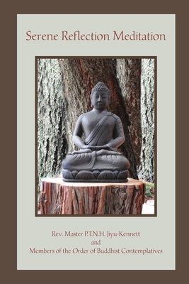 Serene Reflection Meditation - Jiyu-Kennett, Master P T N H, Rev.