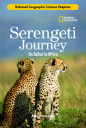 Serengeti Journey: On Safari in Africa