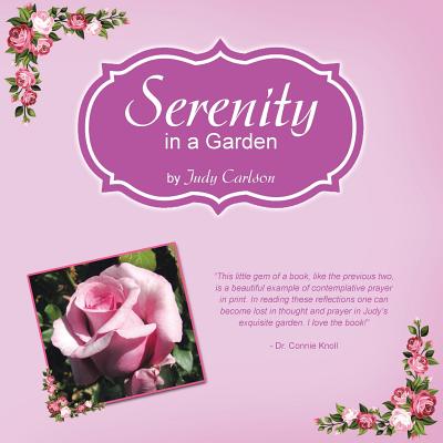Serenity in a Garden - Carlson, Judy