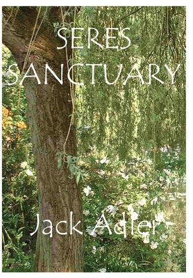 Seres Sanctuary - Adler, Jack