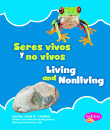 Seres Vivos Y No Vivos/Living and Nonliving