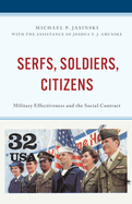 Serfs, Soldiers, Citizens: Military Effectiveness and the Social Contract