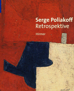 Serge Poliakoff: Retrospektive