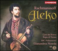 Serge Rachmaninoff: Aleko - Evgeny Akimov (tenor); Gennady Bezzubenkov (bass); Nadezhda Vasilieva (mezzo-soprano); Sergey Murzaev (baritone);...