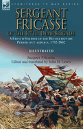 Sergeant Fricasse of the 127th Demi-Brigade: a French Soldier of the Revolutionary Period on Campaign, 1792-1802