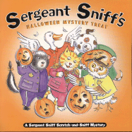 Sergeant Sniff's Halloween Mystery Treat