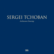 Sergei Tchoban: Architecture Drawings