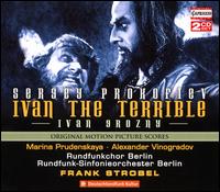 Sergey Prokofiev: Ivan The Terrible - Frank Strobel