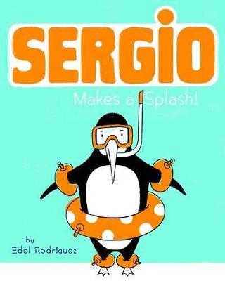 Sergio Makes a Splash - Rodriguez, Edel