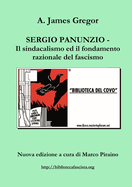 Sergio Panunzio - Il Sindacalismo Ed Il Fondamento Razionale del Fascismo